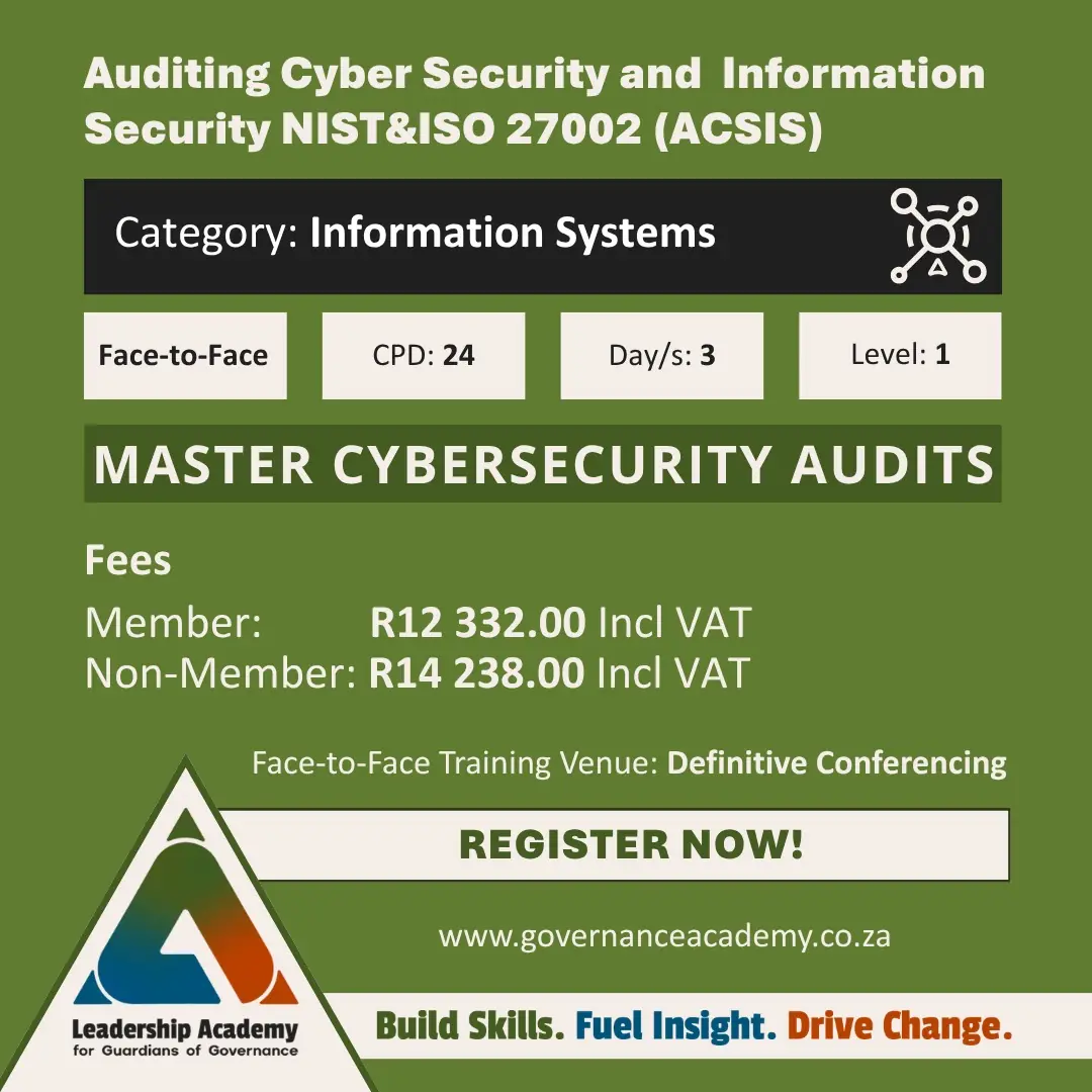 Auditing Cyber Security and information Security NIST&ISO: Auditing cyber security information security NIST ISO 27002 3-day CPD course Isando Gauteng December 2026